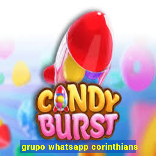 grupo whatsapp corinthians